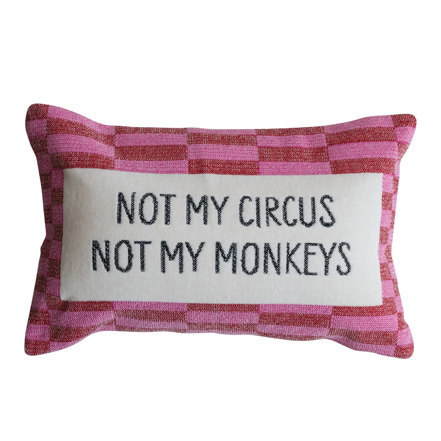 Not my Circus Pillow