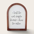 I Trust the Next Chapter Framed Arch