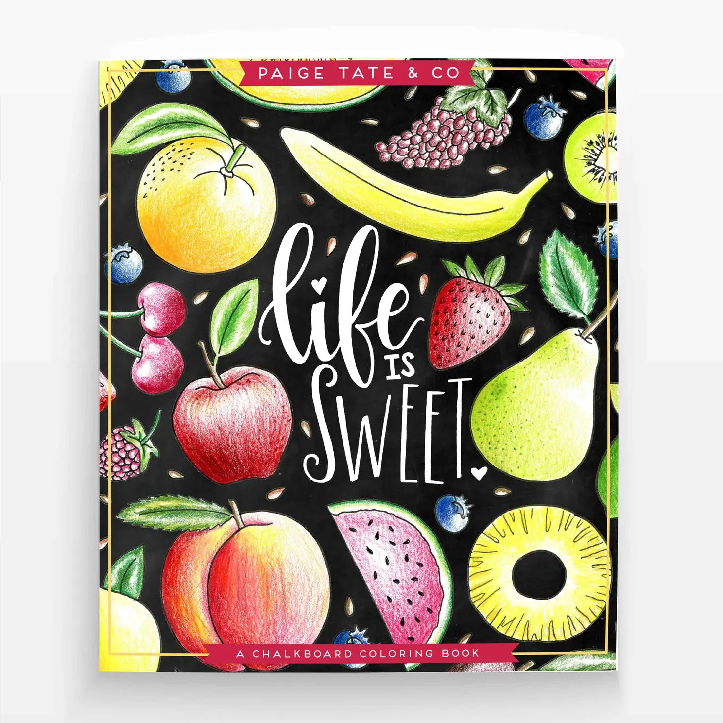 Life Is Sweet: A Fun, Inspirational Coloring Book