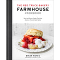 The Red Truck Bakery Farmhouse Cookbook