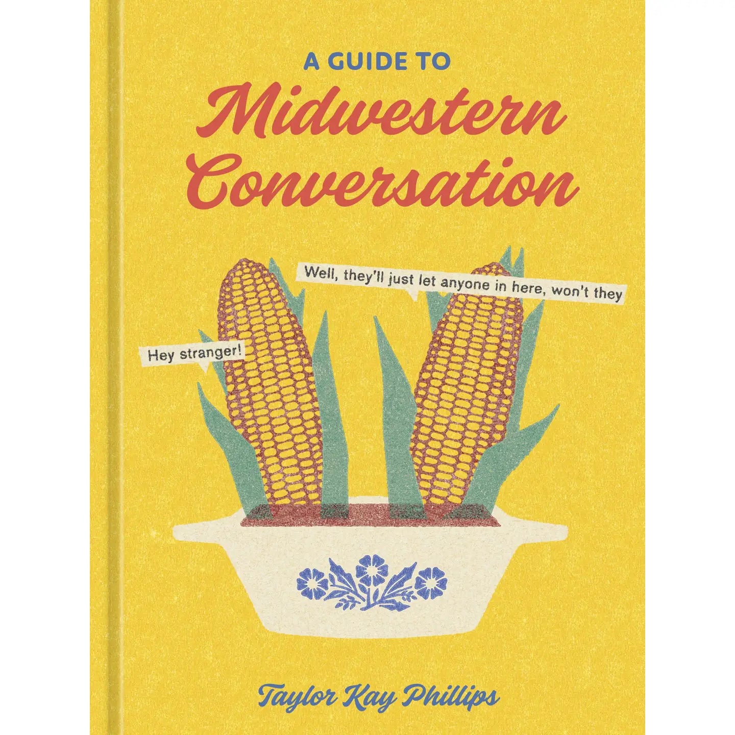A Guide to Midwestern Conversations