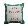 Square Cotton Embroidered Pillow with Star Pattern "You Better Not Pout"