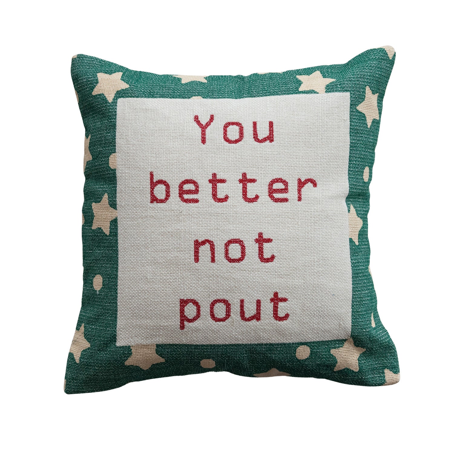 Square Cotton Embroidered Pillow with Star Pattern "You Better Not Pout"